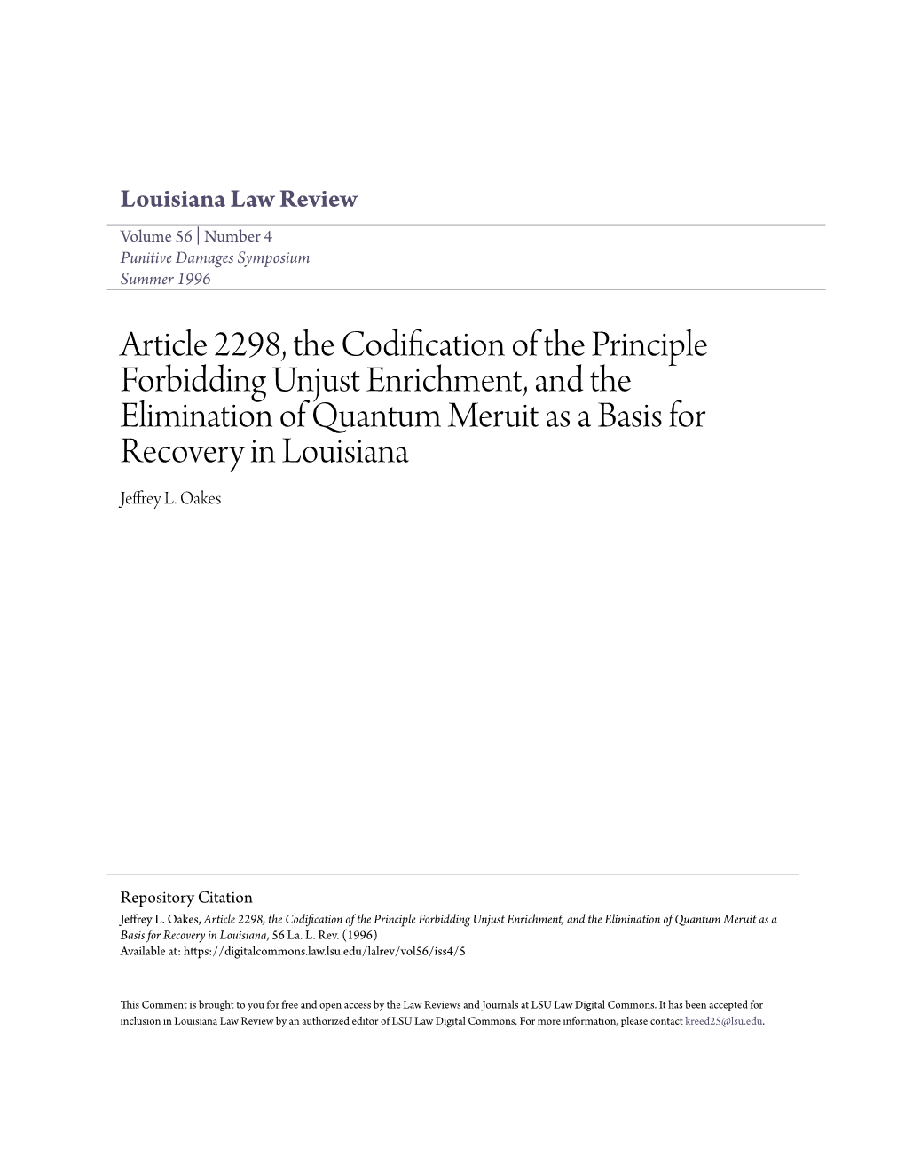 Article 2298, the Codification of the Principle Forbidding Unjust Enrichment, and the Elimination of Quantum Meruit As a Basis for Recovery in Louisiana Jeffrey L