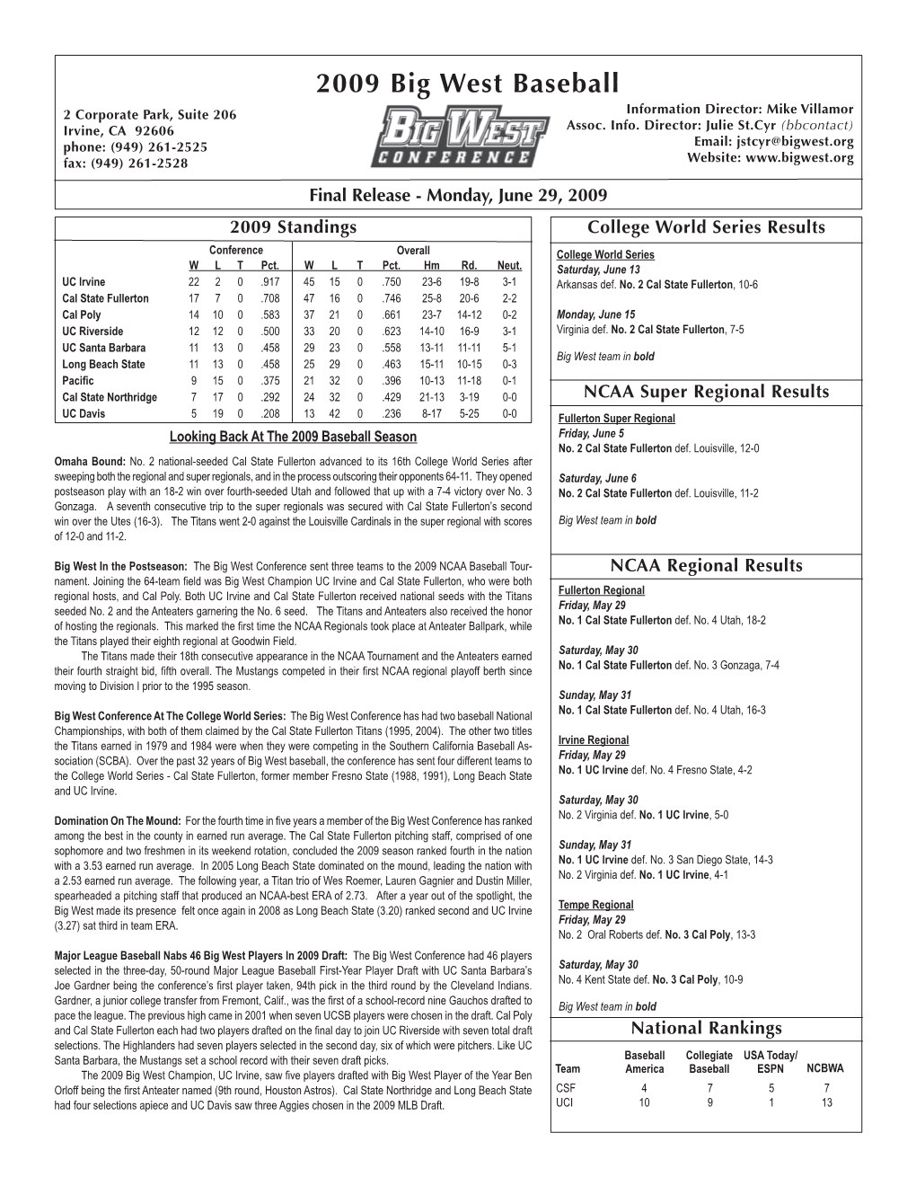 2009 Big West Baseball 2 Corporate Park, Suite 206 Information Director: Mike Villamor Irvine, CA 92606 Assoc