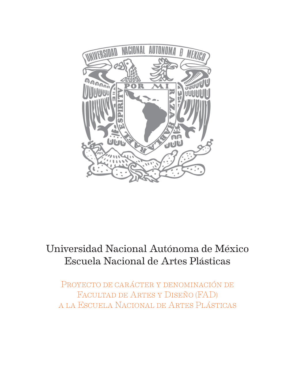 Universidad Nacional Autónoma De México Escuela Nacional De Artes Plásticas