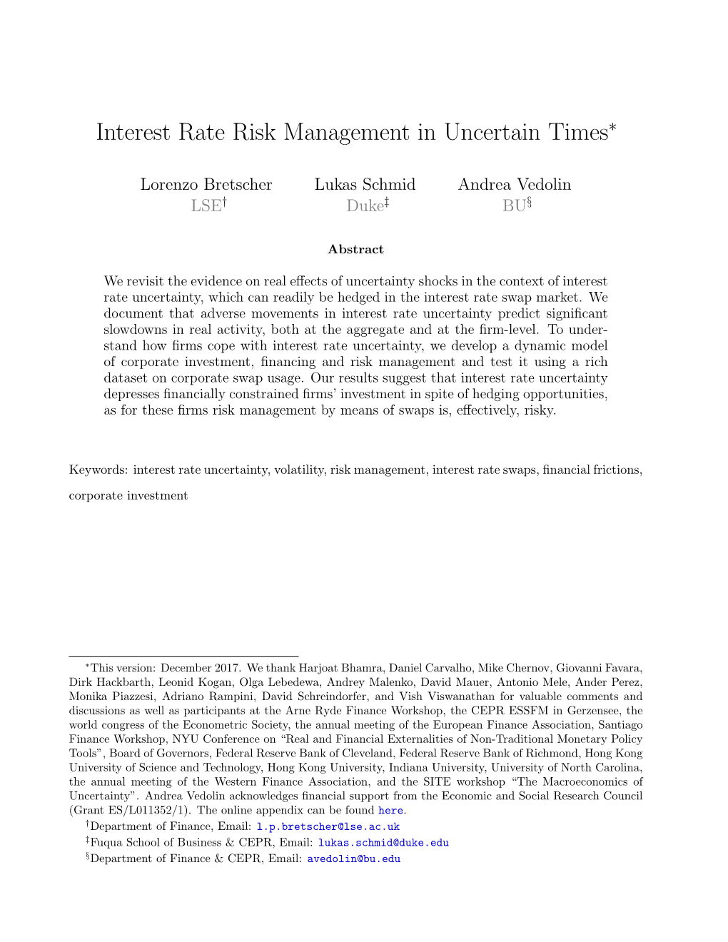 Interest Rate Risk Management in Uncertain Times∗