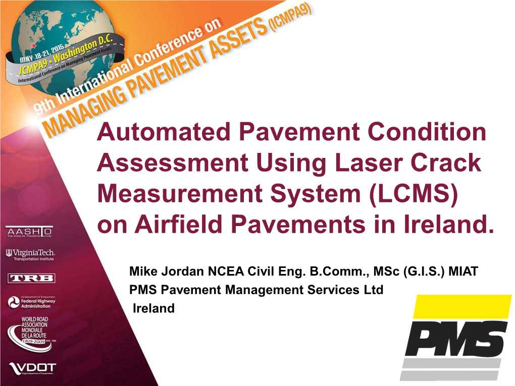 Automated Pavement Condition Assessment Using Laser Crack Measurement System (LCMS) on Airfield Pavements in Ireland