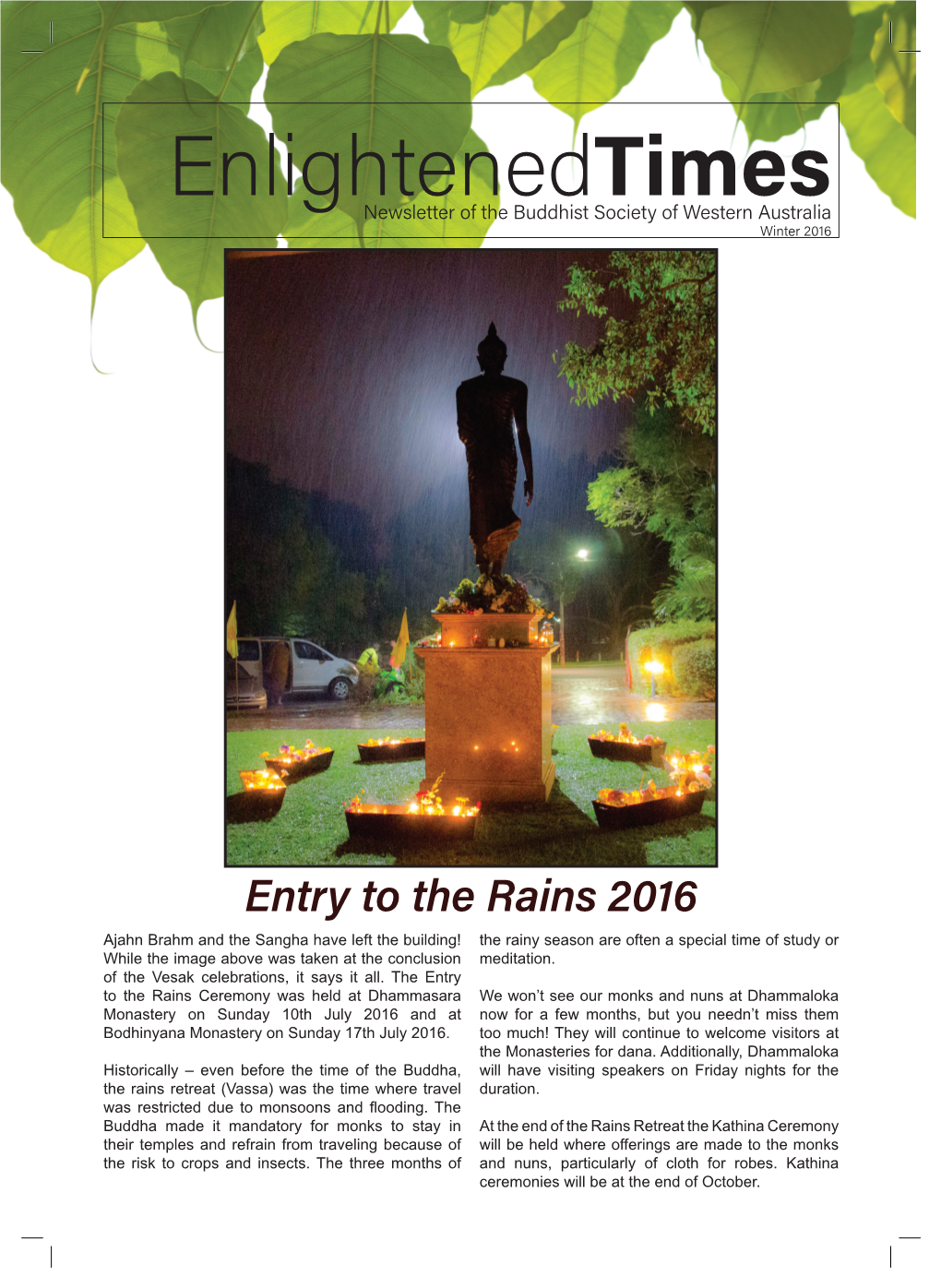 Enlightenedtimes Newsletter of the Buddhist Society of Western Australia Winter 2016