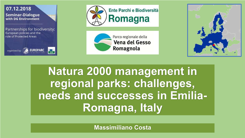 Natura 2000 Management in Regional Parks: Challenges, Needs and Successes in Emilia- Romagna, Italy