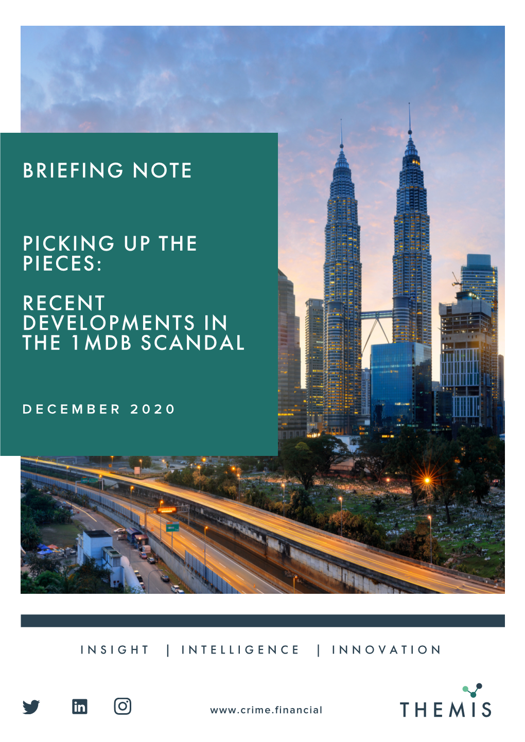 Picking up the Pieces: Recent Developments in the 1Mdb Scandal