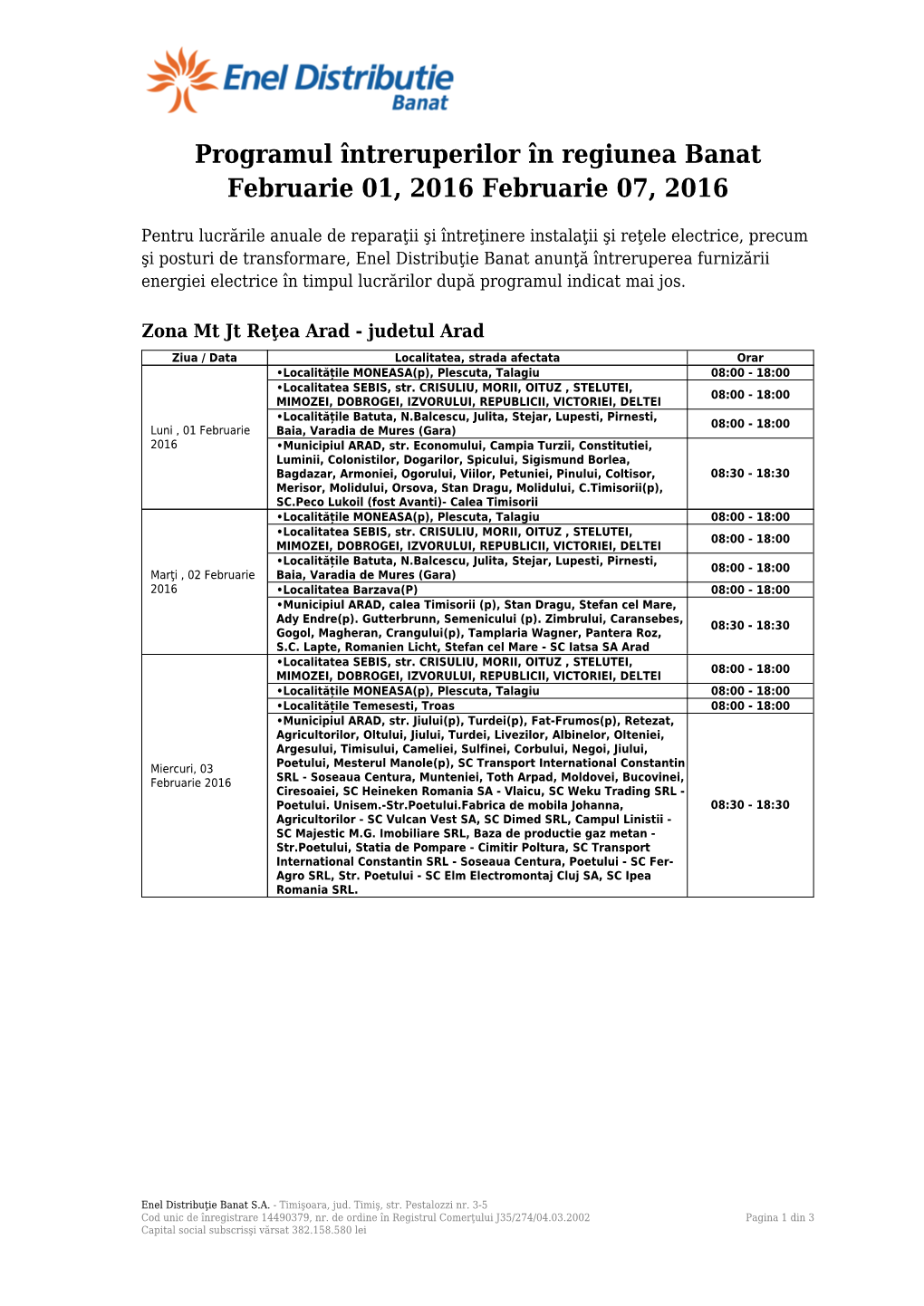 Programul Întreruperilor În Regiunea Banat Februarie 01, 2016 Februarie 07, 2016