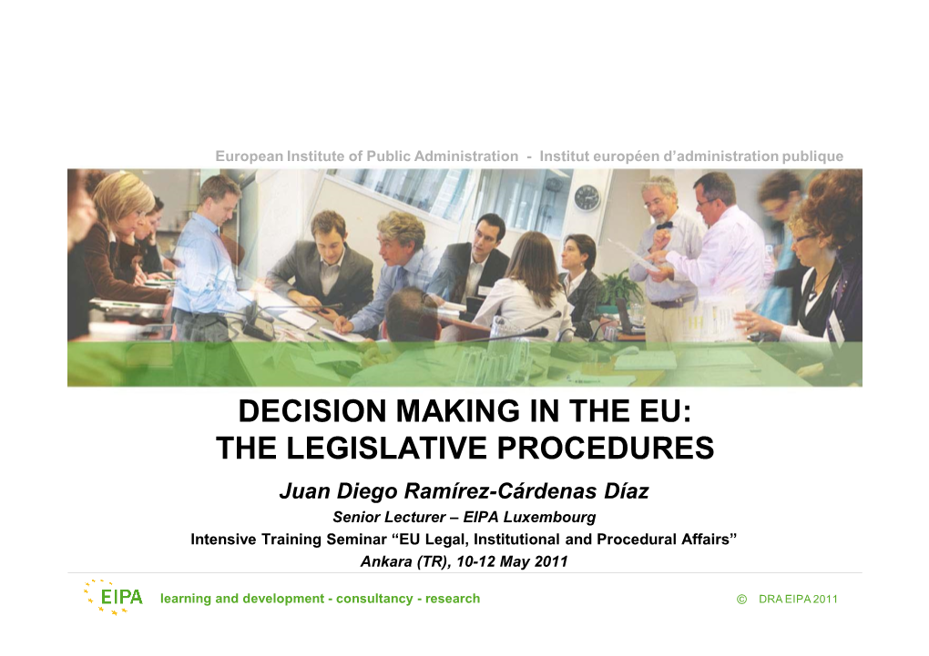 Decision Making in the Eu: the Legislative Procedures