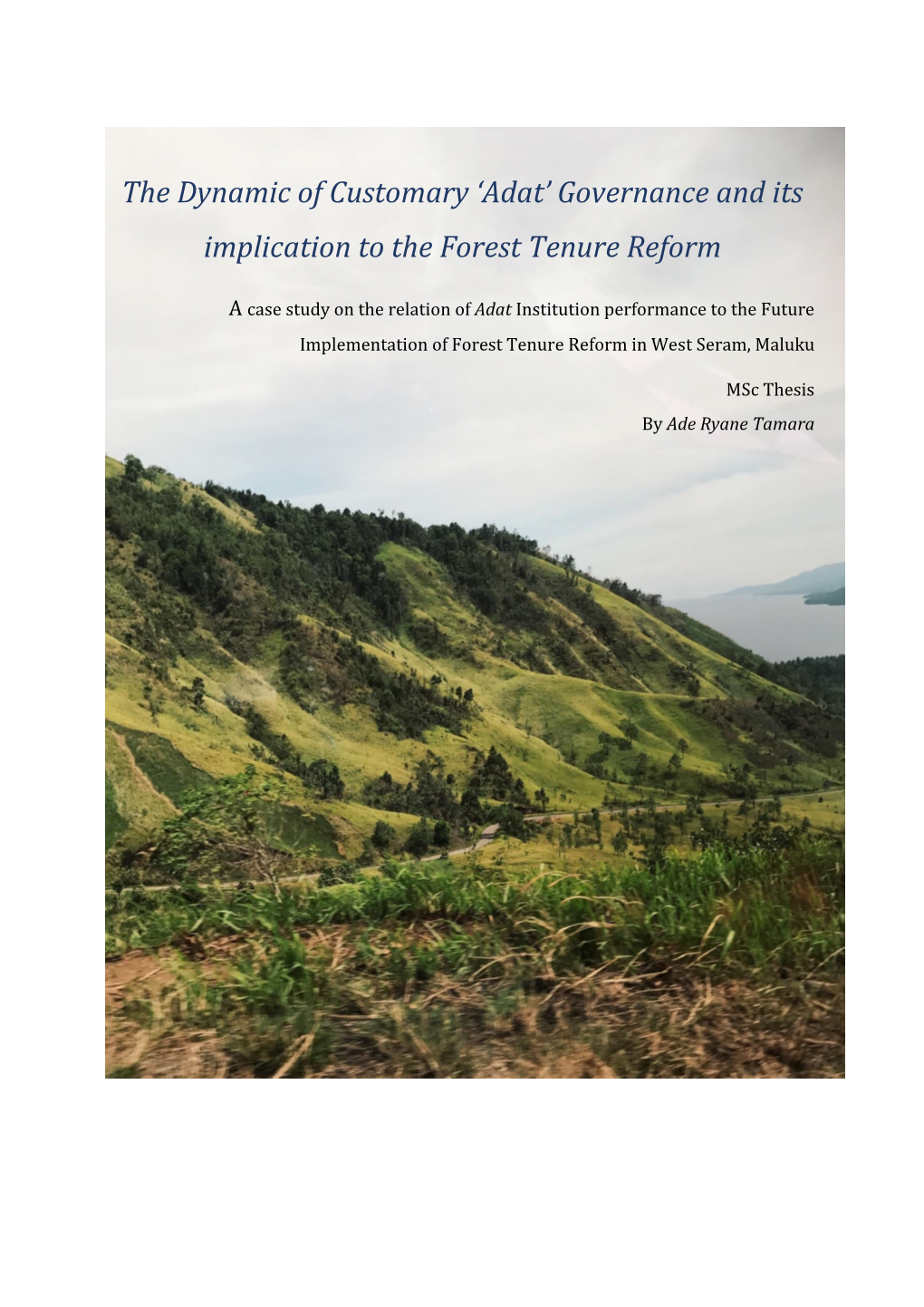 'Adat' Governance and Its Implication to the Forest Tenure Reform