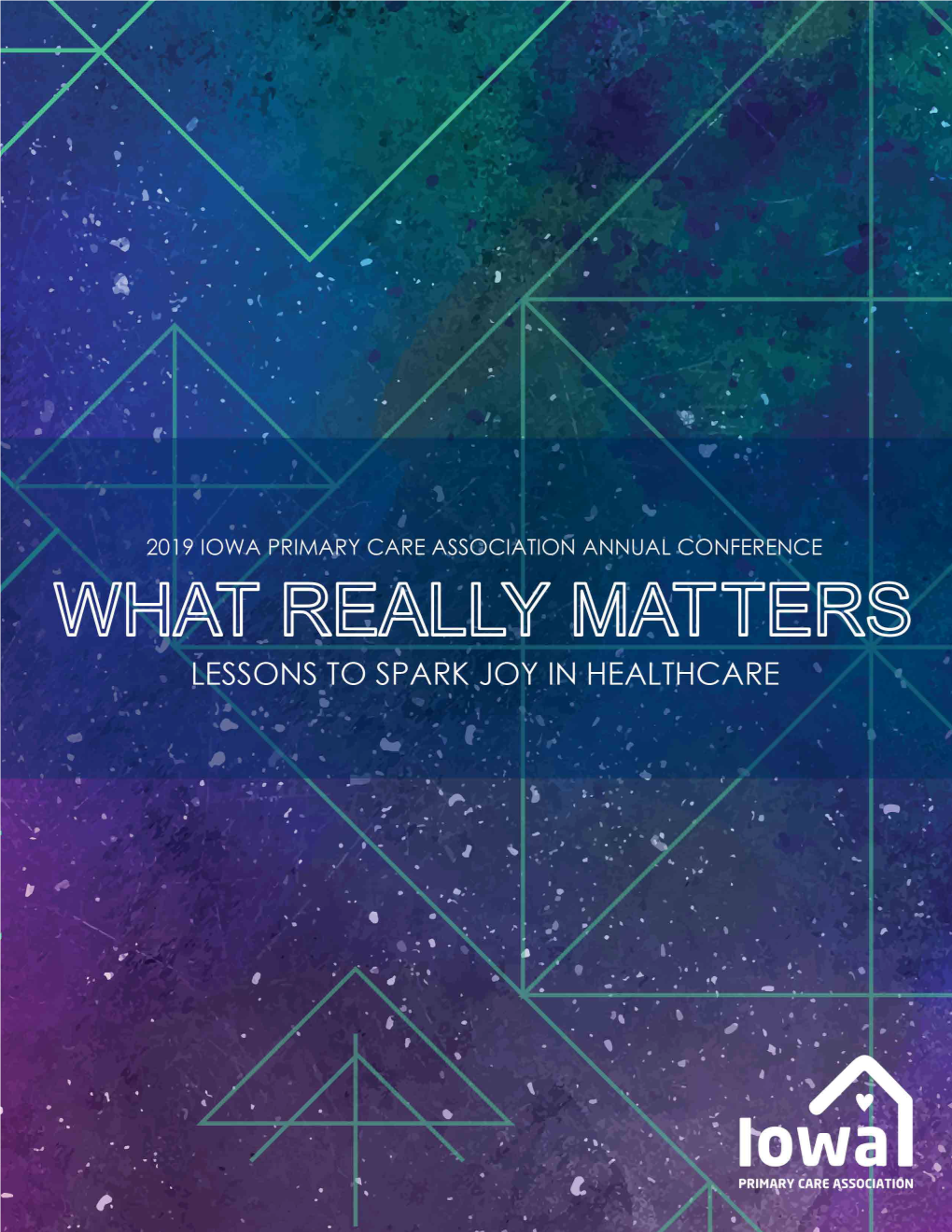 Annual Conference! This Year, We’Re Focusing on “What Really Matters” to Our Health Centers, Our Patients, and Our Communities