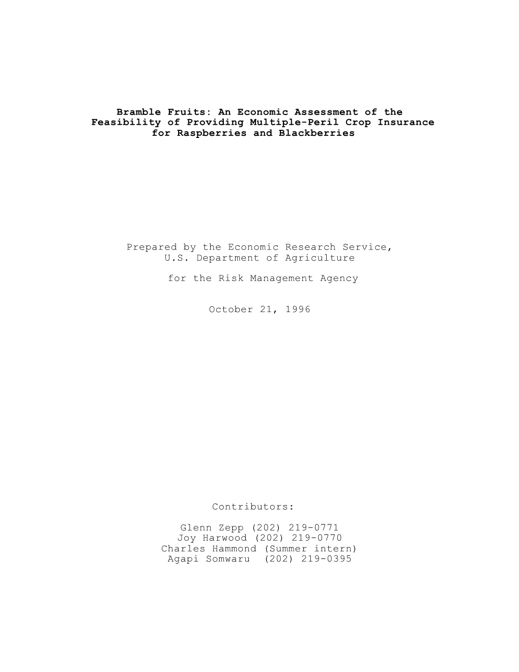 Bramble Fruits: an Economic Assessment of the Feasibility of Providing Multiple-Peril Crop Insurance for Raspberries and Blackberries