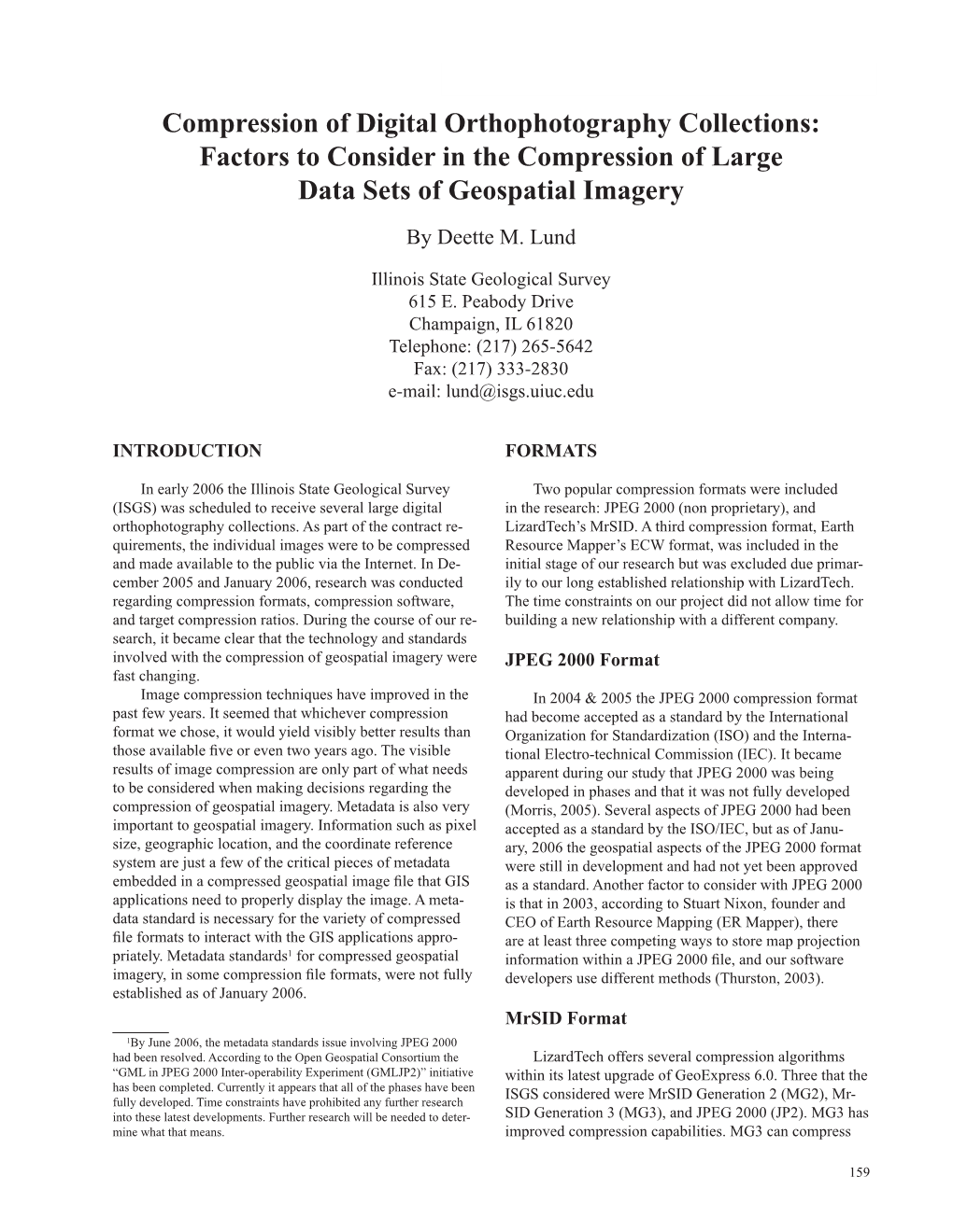 Compression of Digital Orthophotography Collections: Factors to Consider in the Compression of Large Data Sets of Geospatial Imagery by Deette M