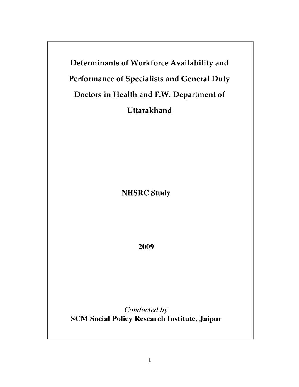 Determinants of Workforce Availability and Performance of Specialists And