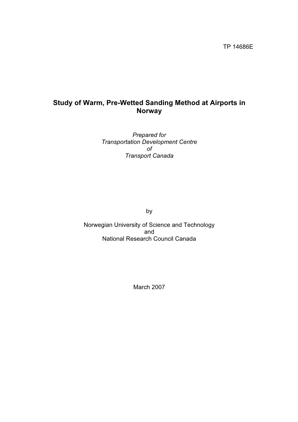 Study of Warm, Pre-Wetted Sanding Method at Airports in Norway