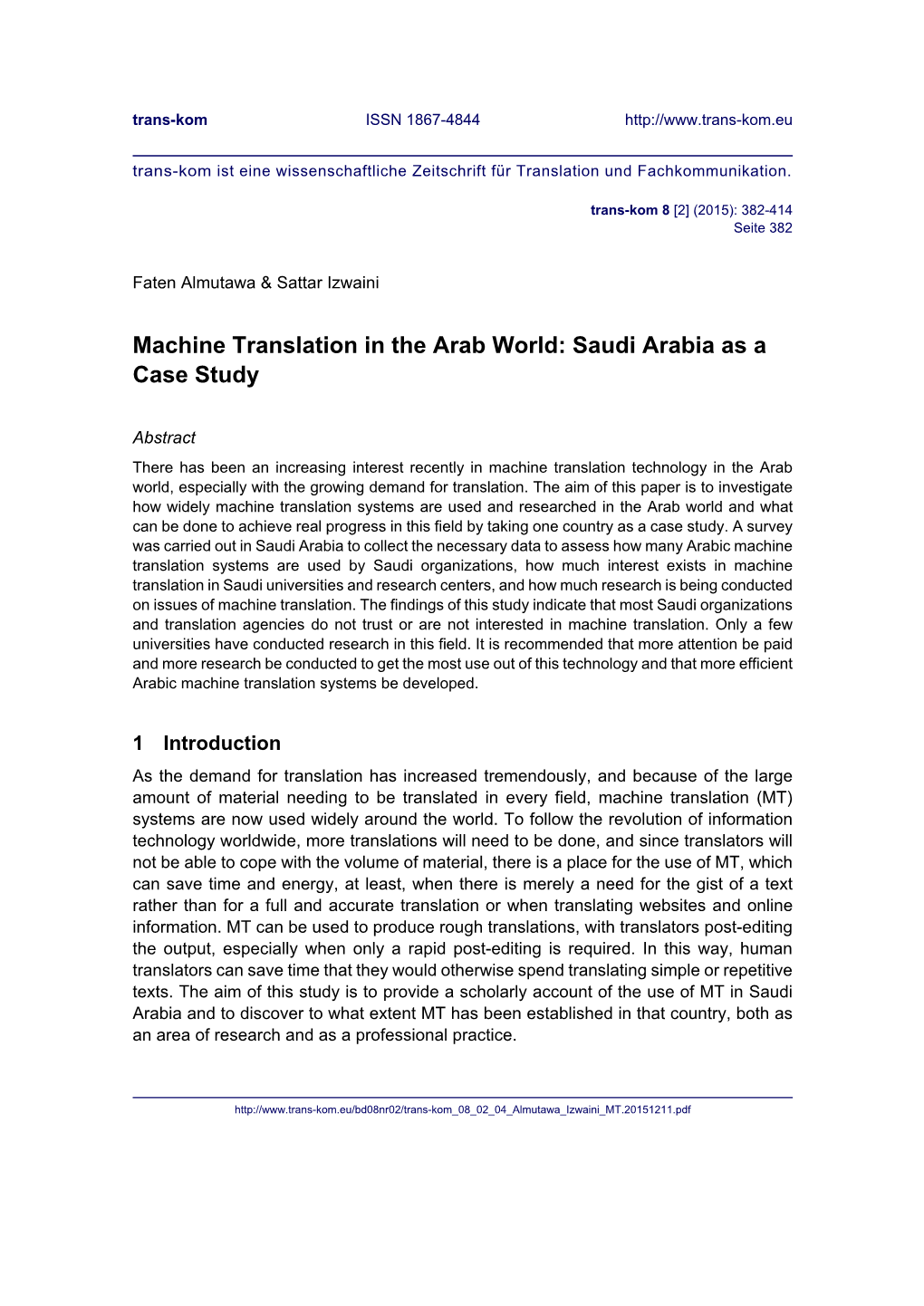 Machine Translation in the Arab World: Saudi Arabia As a Case Study