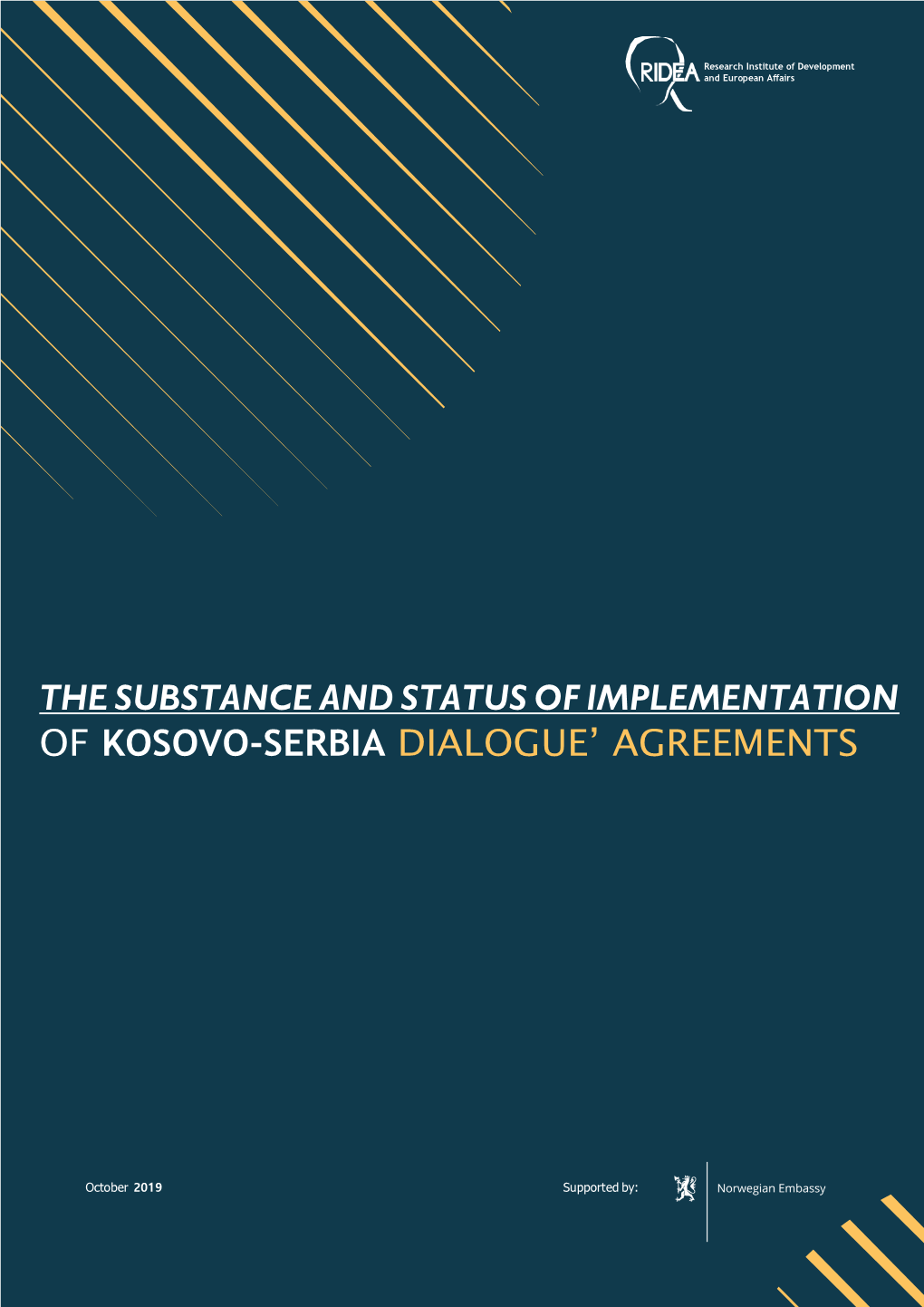 The Substance and Status of Implementation of Kosovo-Serbia Dialogue' Agreements