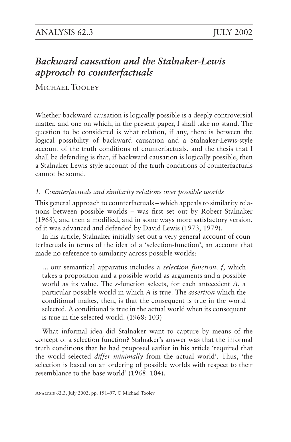 Backward Causation and the Stalnaker-Lewis Approach to Counterfactuals Michael Tooley