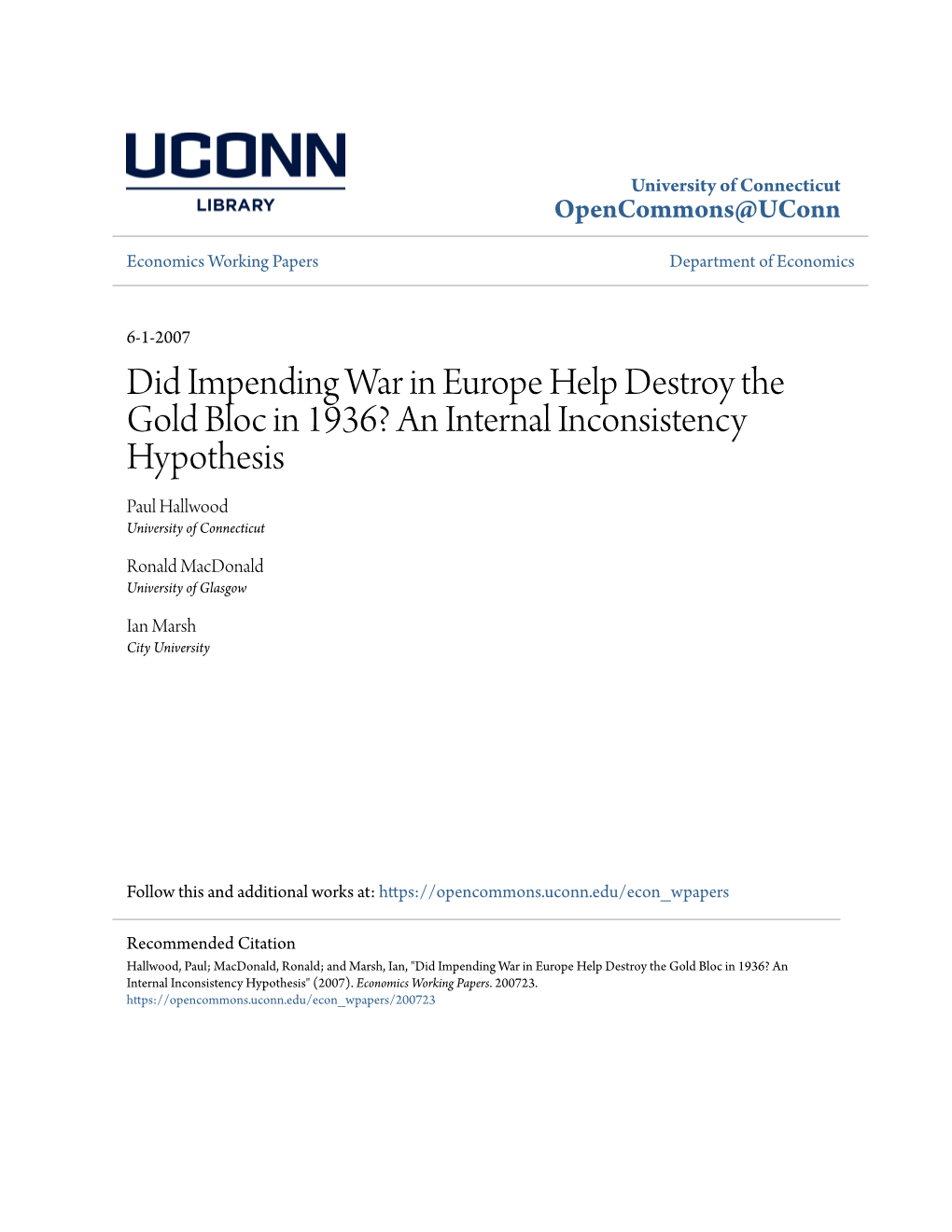 Did Impending War in Europe Help Destroy the Gold Bloc in 1936? an Internal Inconsistency Hypothesis Paul Hallwood University of Connecticut