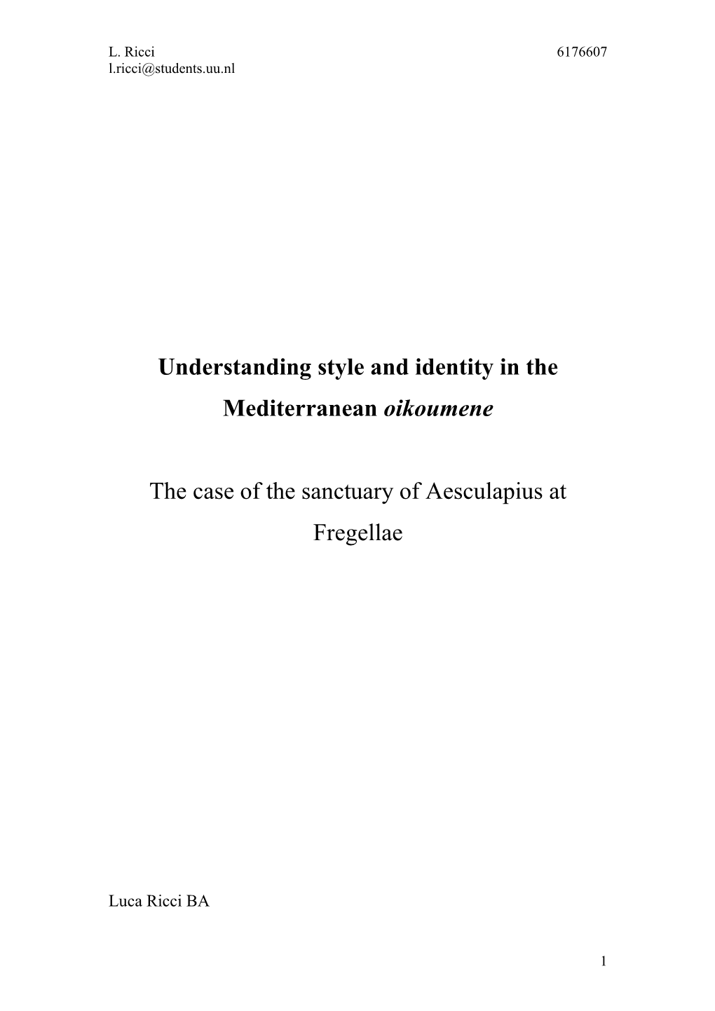 Understanding Style and Identity in the Mediterranean Oikoumene The