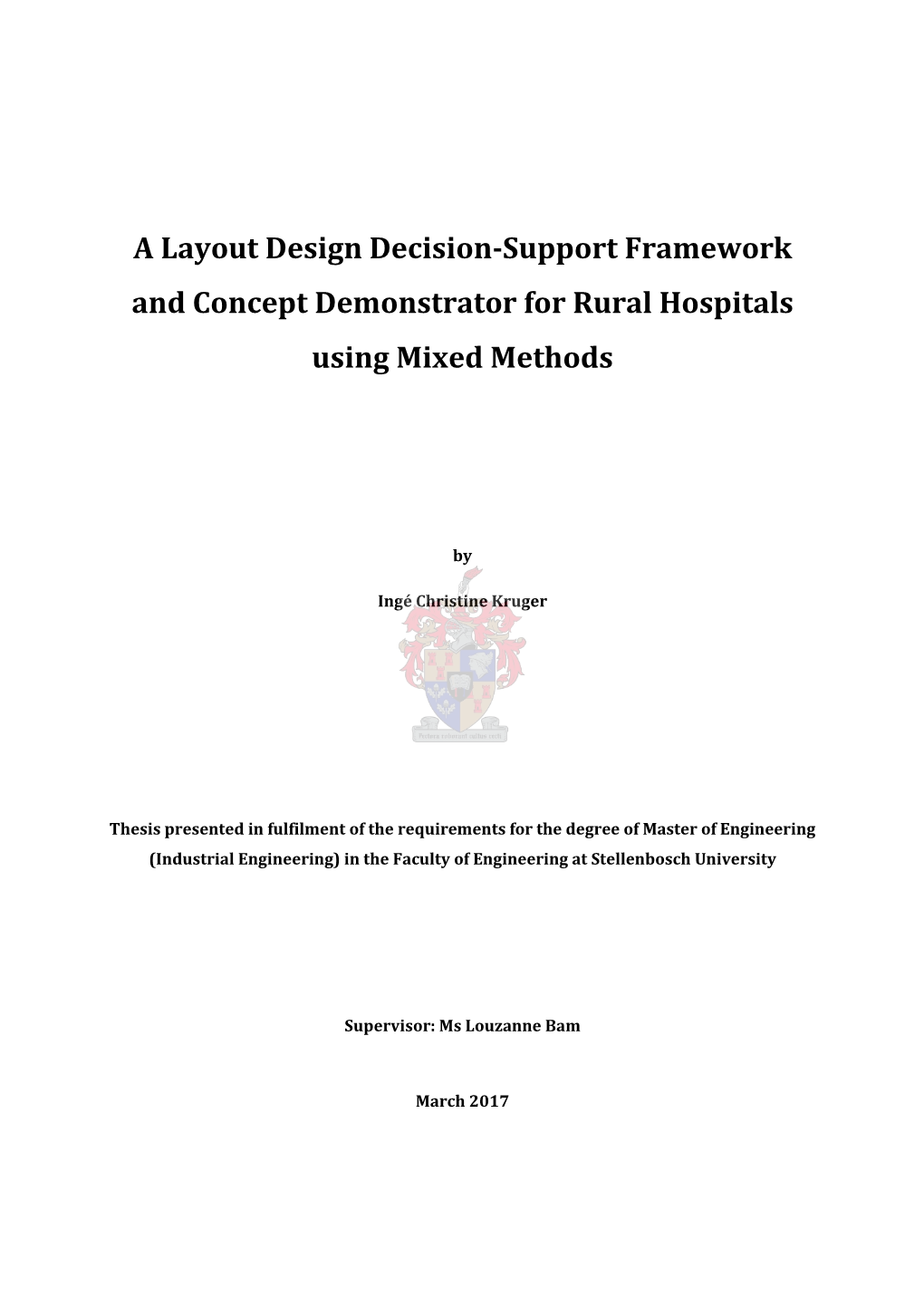 A Layout Design Decision-Support Framework and Concept Demonstrator for Rural Hospitals Using Mixed Methods