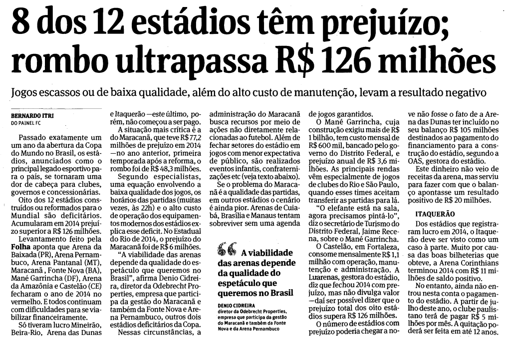 8 Dos 12 Estadios Tern Prejuizo; Rombo Ultrapassa R$126 Milh6es Jogos Escassos Ou De Baixa Qualidade, Alem Do Alto Custo De Manutenqfio, Levam a Resultado Negativo