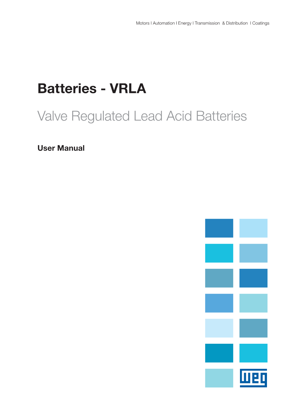 VRLA Valve Regulated Lead Acid Batteries