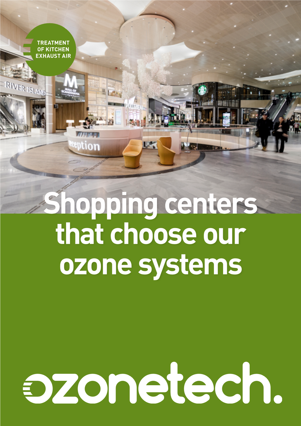 Shopping Centers That Choose Our Ozone Systems IT’S an OBVIOUS CHOICE