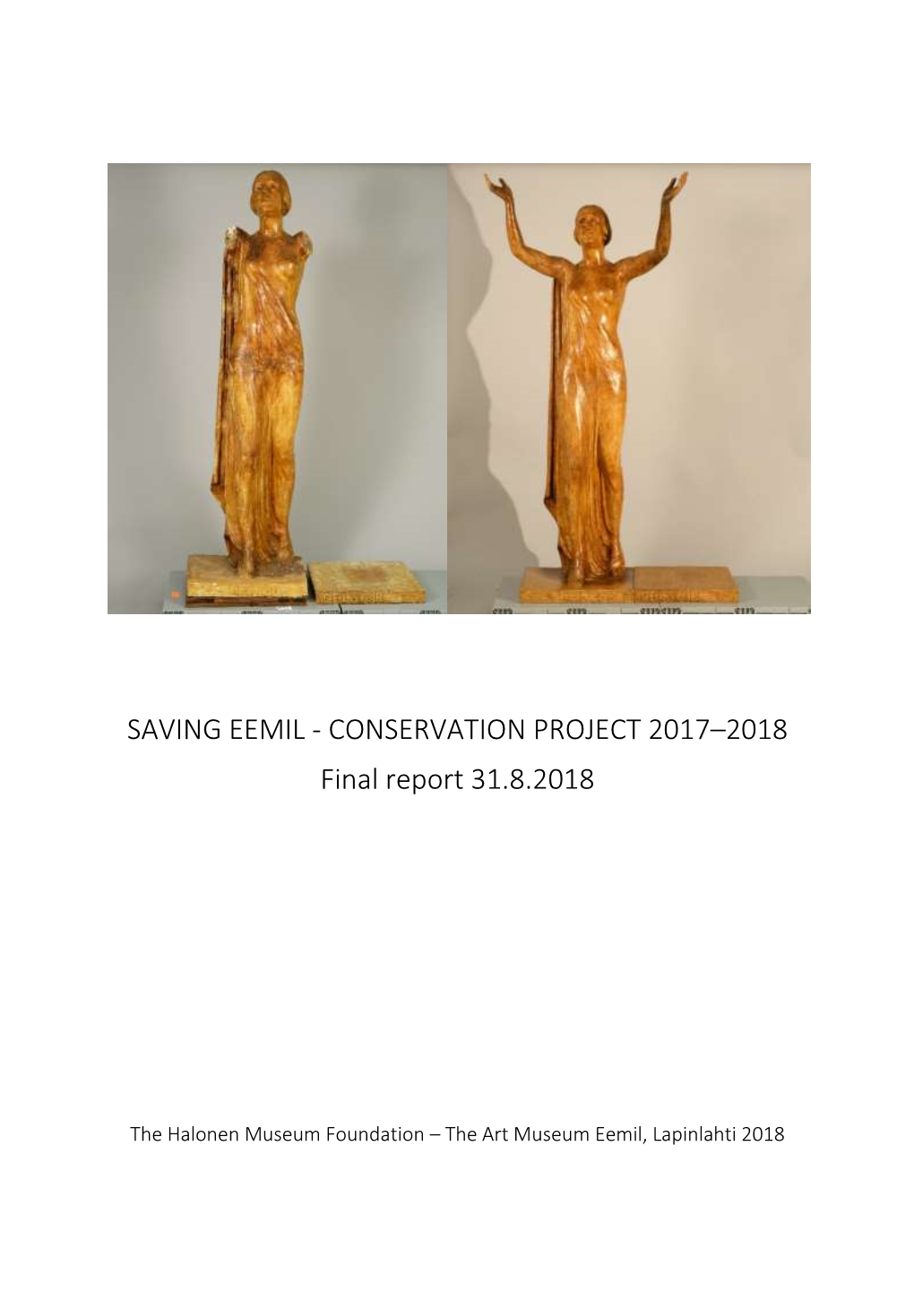 SAVING EEMIL - CONSERVATION PROJECT 2017–2018 Final Report 31.8.2018