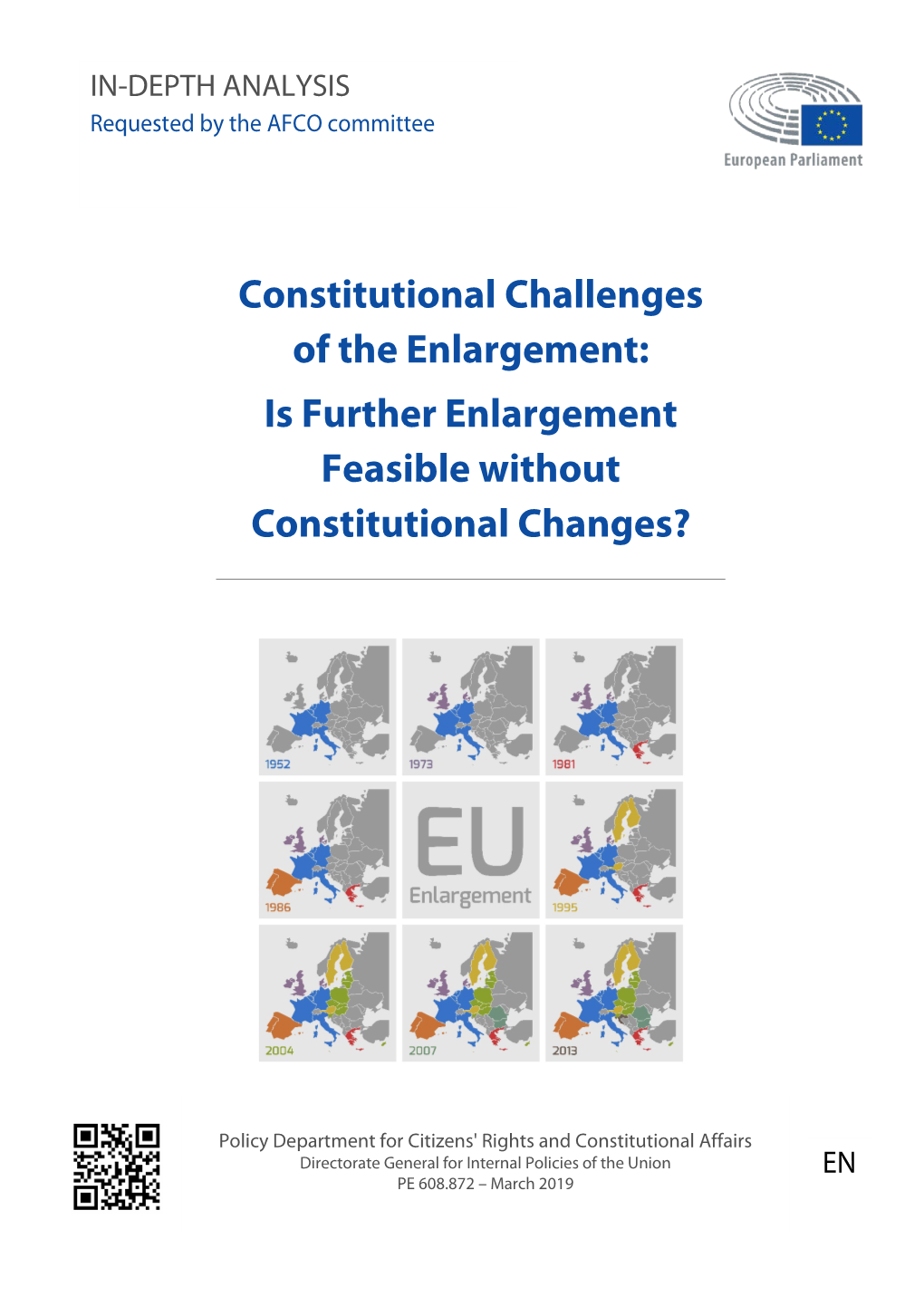 Constitutional Challenges of the Enlargement: Is Further Enlargement Feasible Without Constitutional Changes?