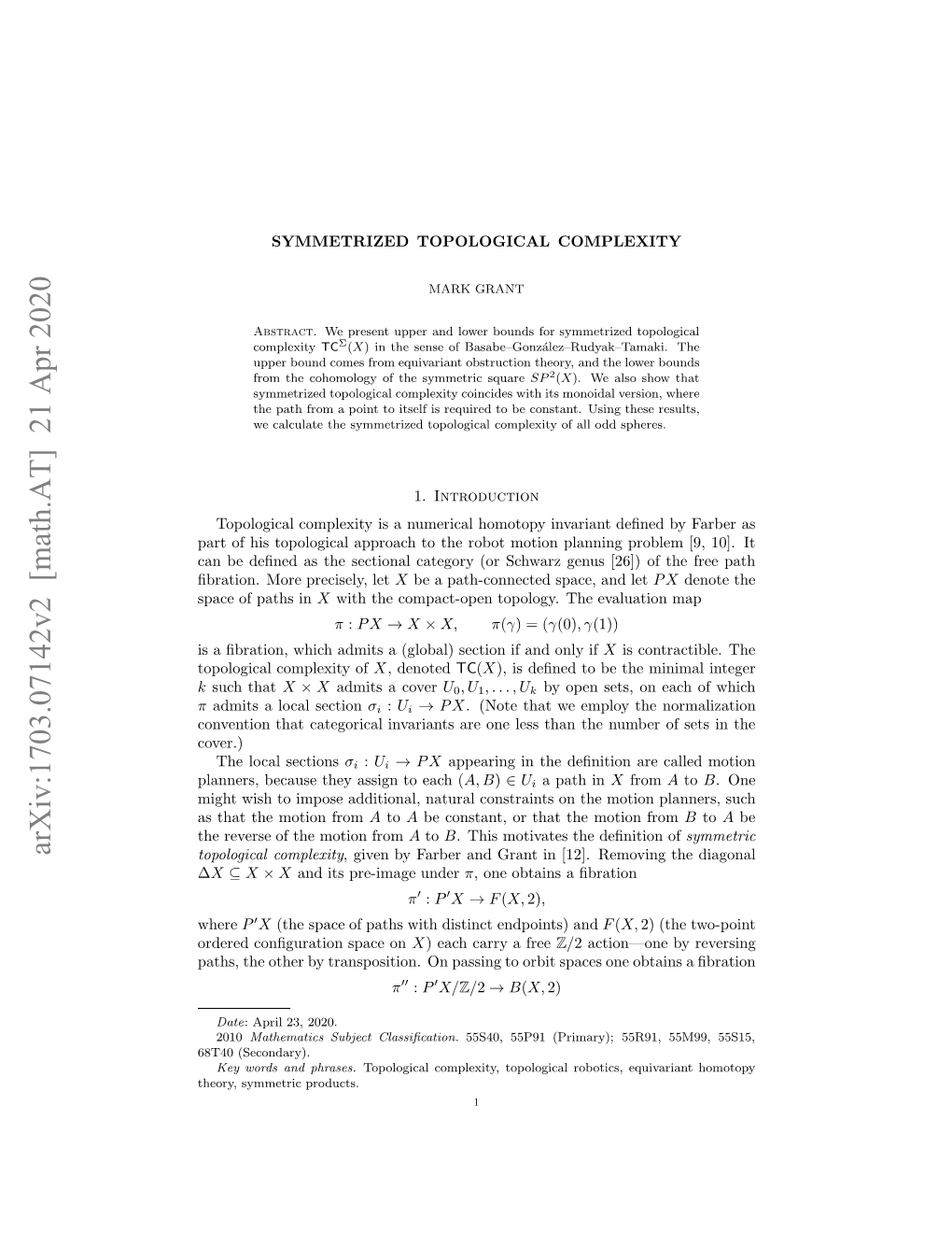 Symmetrized Topological Complexity, Reserving the Name Symmetric Topological Complexity for the Farber–Grant Version