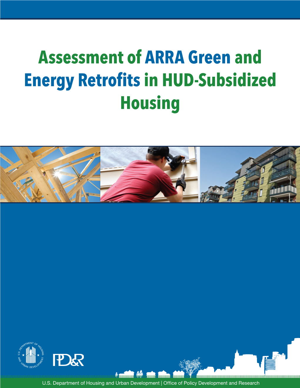 Assessment of ARRA Green and Energy Retrofits in HUD-Subsidized Housing