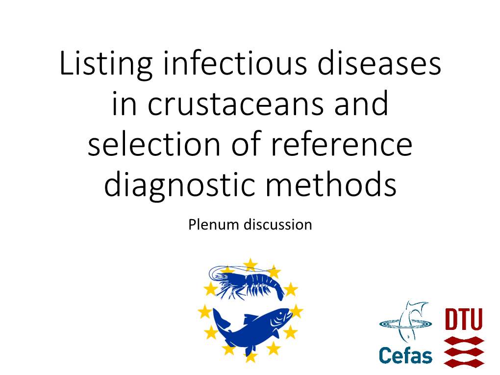 Listing Infectious Diseases in Crustaceans and Selection of Reference Diagnostic Methods Plenum Discussion OIE Aquatic Manual 2018 2