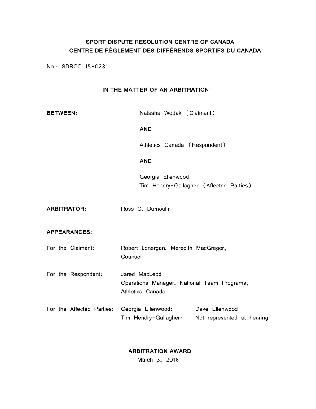 SPORT DISPUTE RESOLUTION CENTRE of CANADA CENTRE DE RÈGLEMENT DES DIFFÉRENDS SPORTIFS DU CANADA No.: SDRCC 15-0281 in the MATT