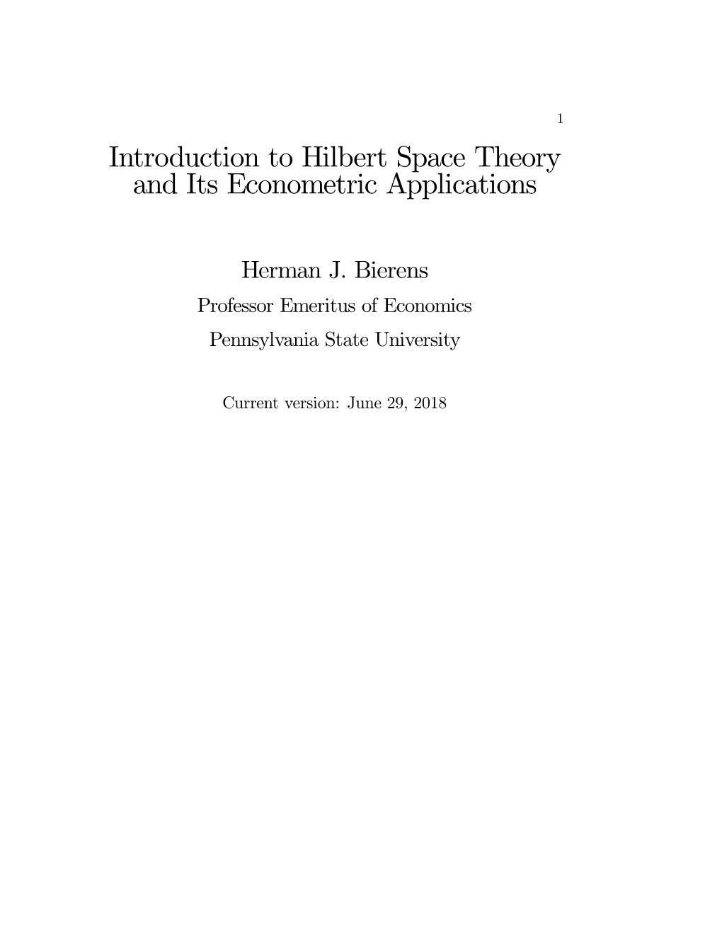 Introduction to Hilbert Space Theory and Its Econometric Applications