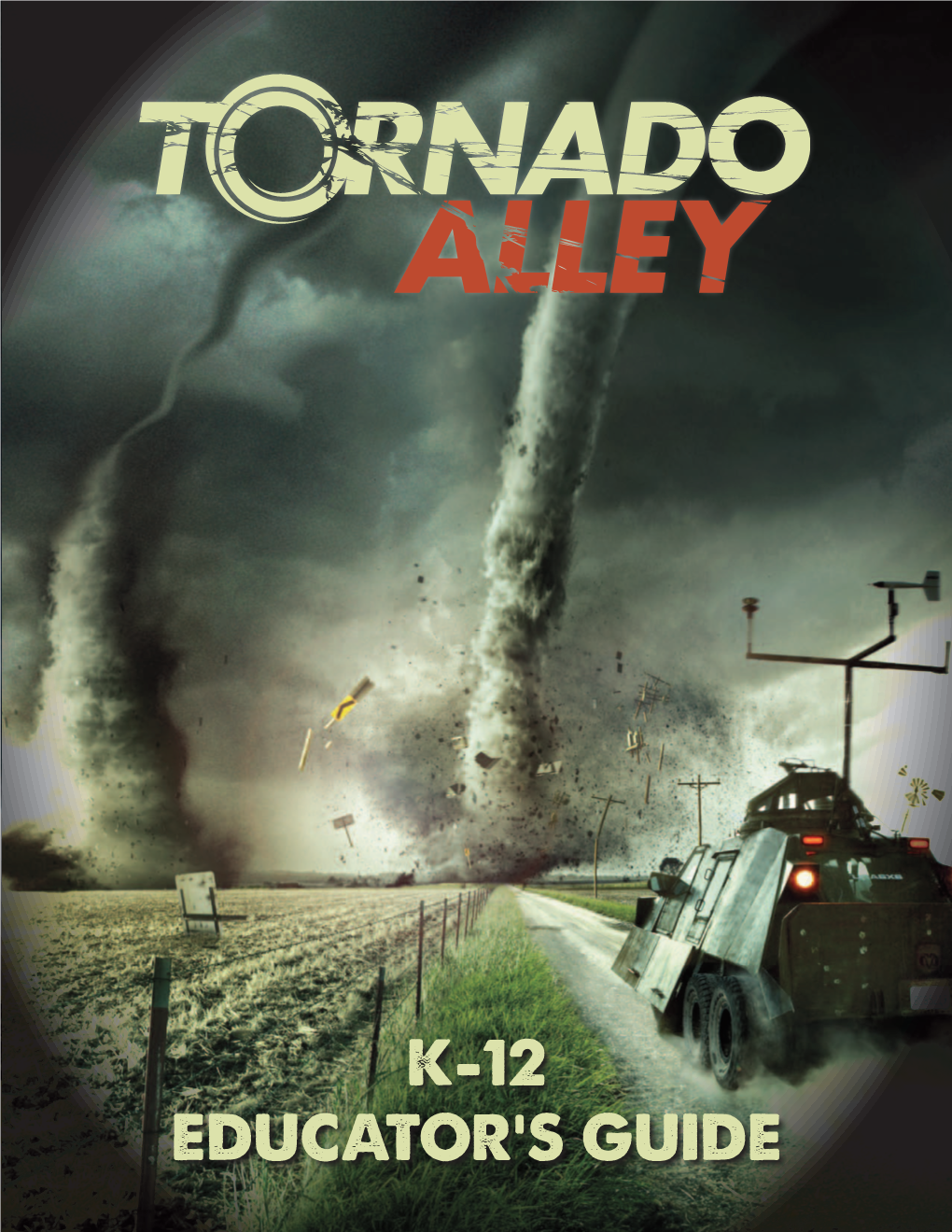 Tornado Alley” Documents Two Unprec- Edented Missions Seeking to Encounter One of Earth’S Most Awe-Inspiring Events—The Birth of a Tornado