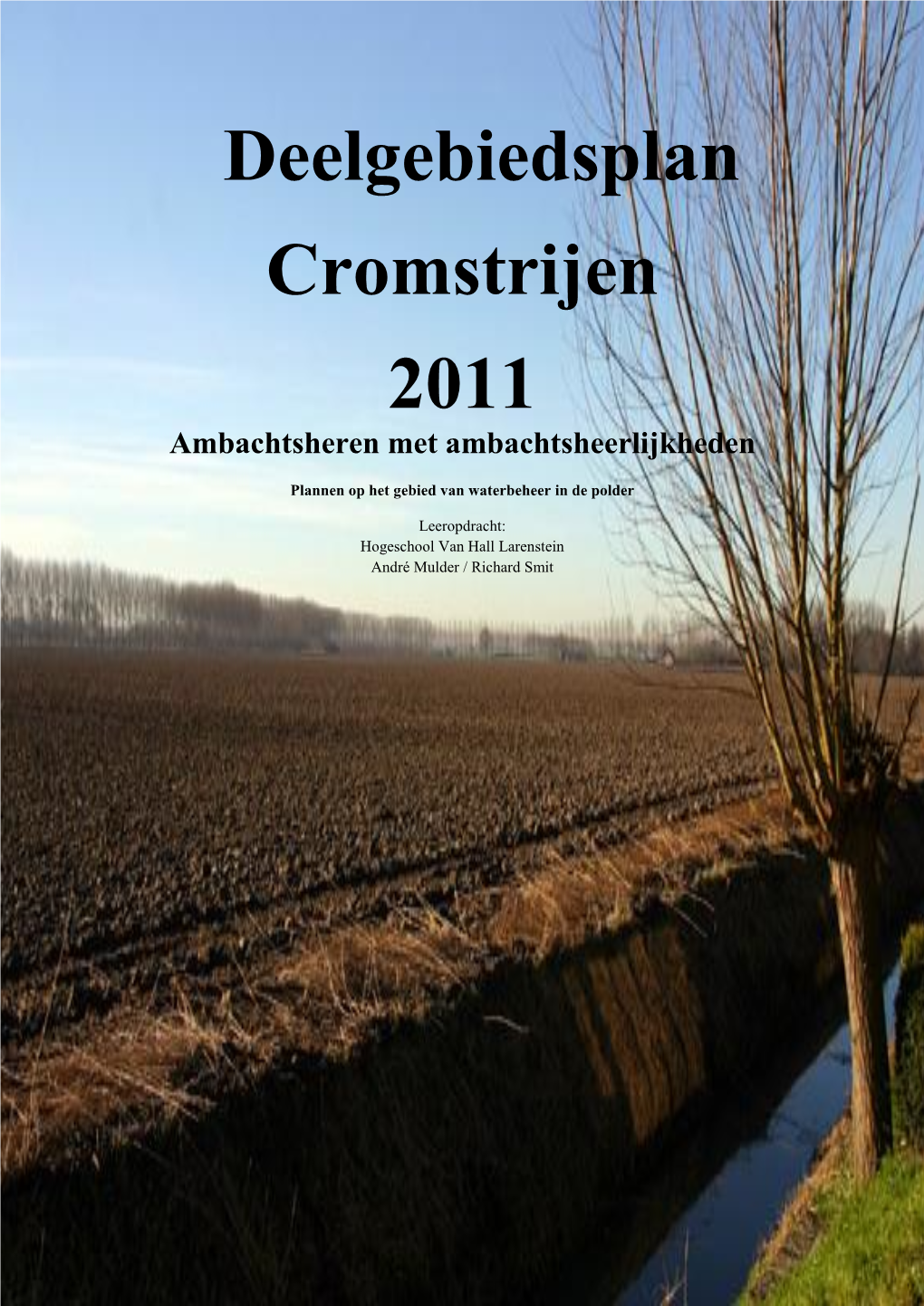 Deelgebiedsplan Cromstrijen 2011 Ambachtsheren Met Ambachtsheerlijkheden