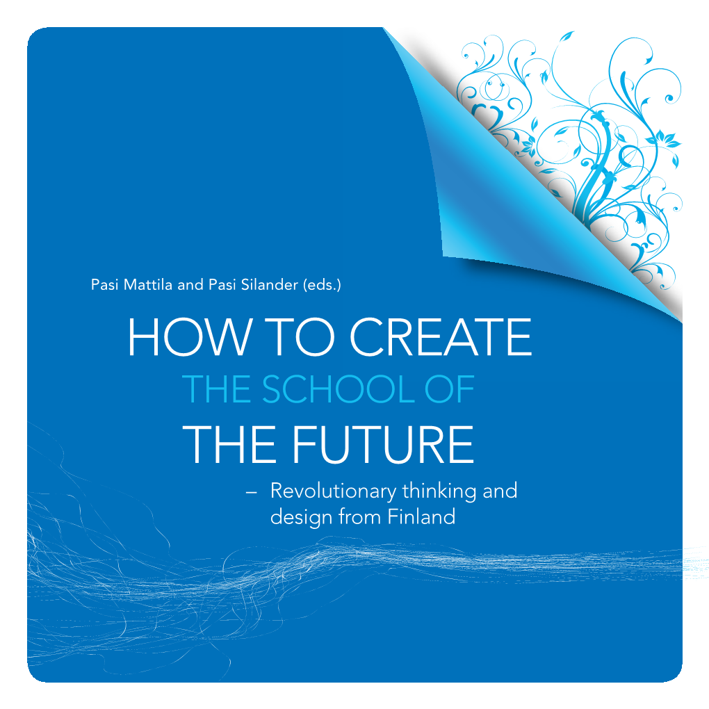 How to Create the School of the Future