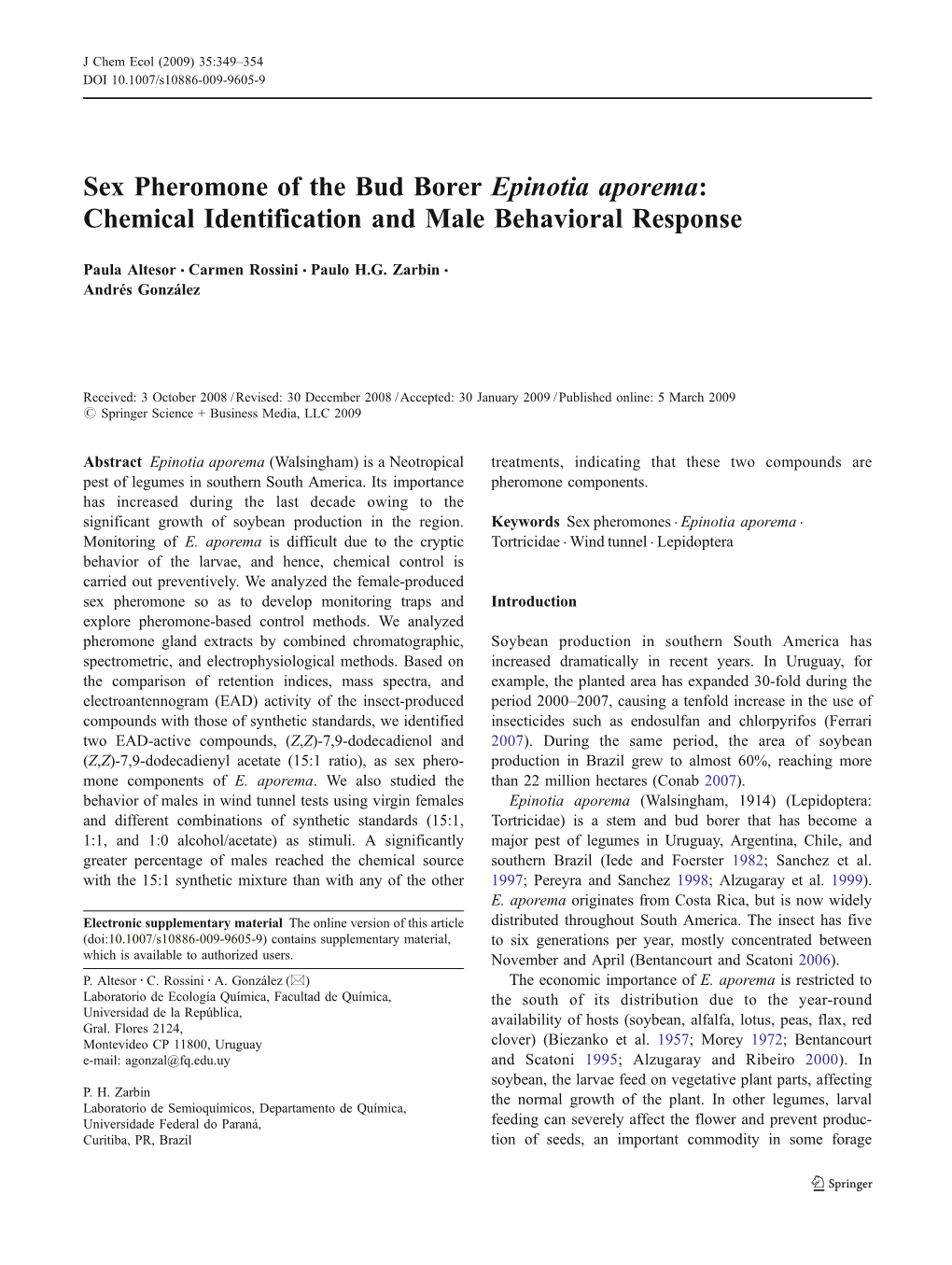 Sex Pheromone of the Bud Borer Epinotia Aporema: Chemical Identification and Male Behavioral Response