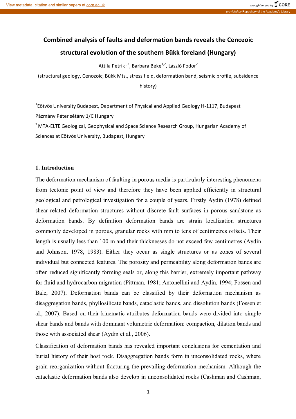 Combined Analysis of Faults and Deformation Bands Reveals the Cenozoic Structural Evolution of the Southern Bükk Foreland (Hungary)