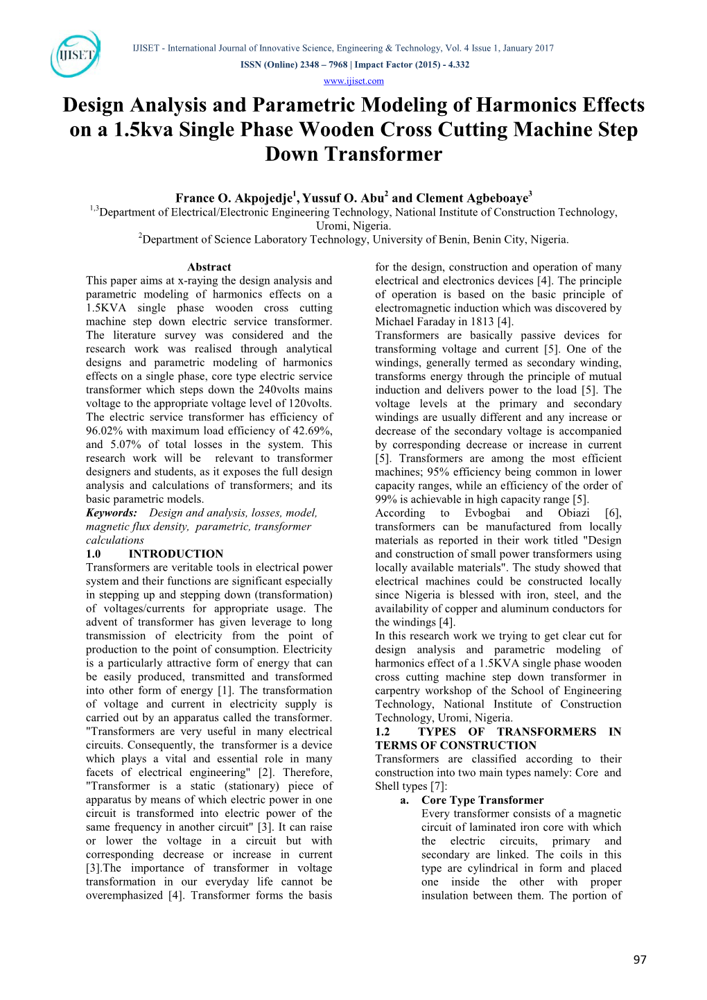 Design Analysis and Parametric Modeling of Harmonics Effects on a 1.5Kva Single Phase Wooden Cross Cutting Machine Step Down Transformer