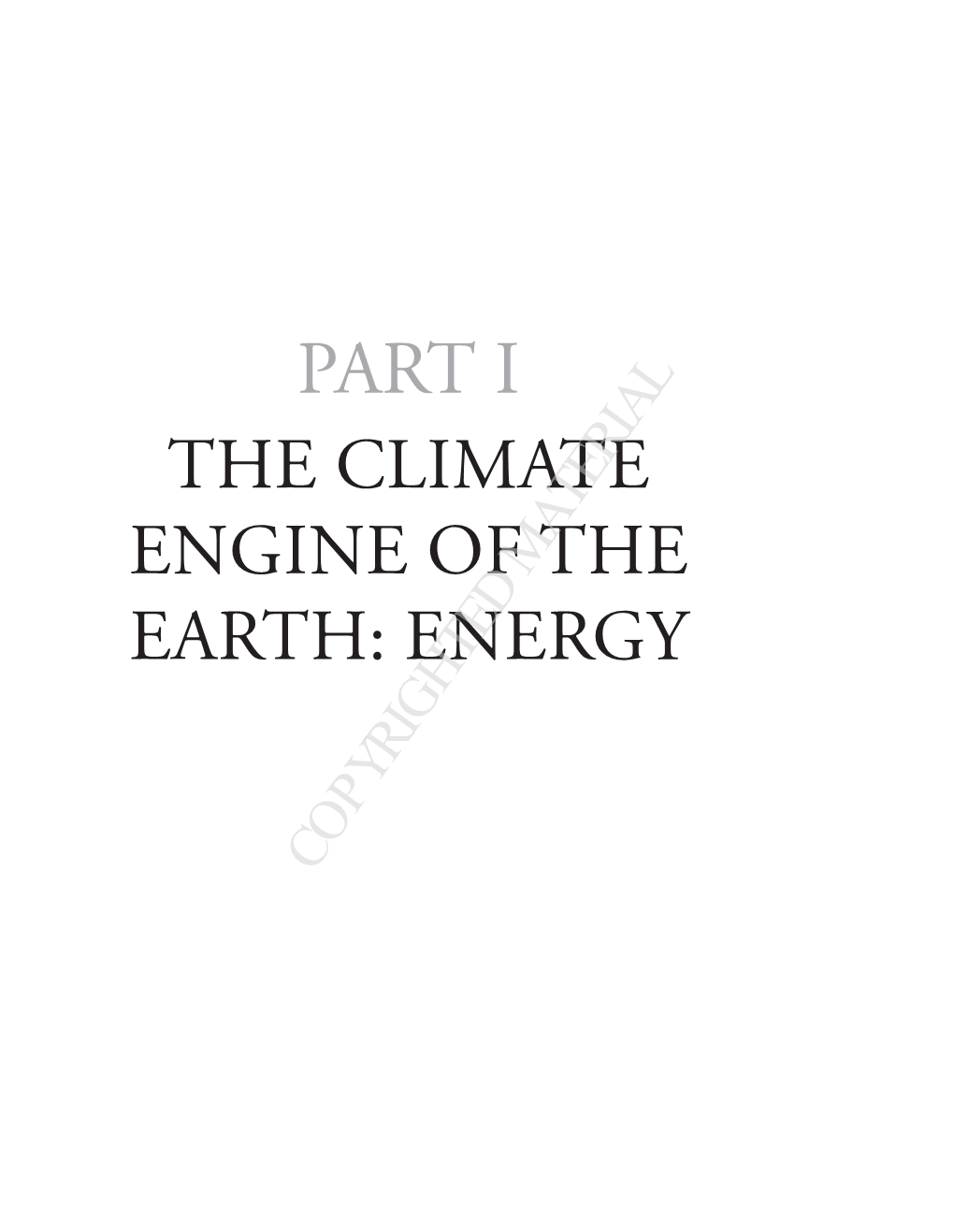 Part I the Climate Engine of the Earth: Energy