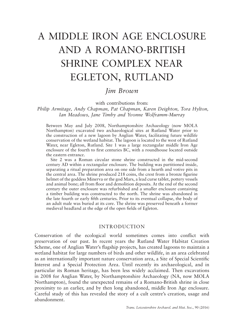 A MIDDLE IRON AGE ENCLOSURE and a ROMANO-BRITISH SHRINE COMPLEX NEAR EGLETON, RUTLAND Jim Brown