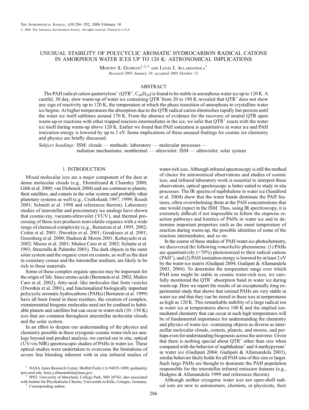 UNUSUAL STABILITY of POLYCYCLIC AROMATIC HYDROCARBON RADICAL CATIONS in AMORPHOUS WATER ICES up to 120 K: ASTRONOMICAL IMPLICATIONS Murthy S