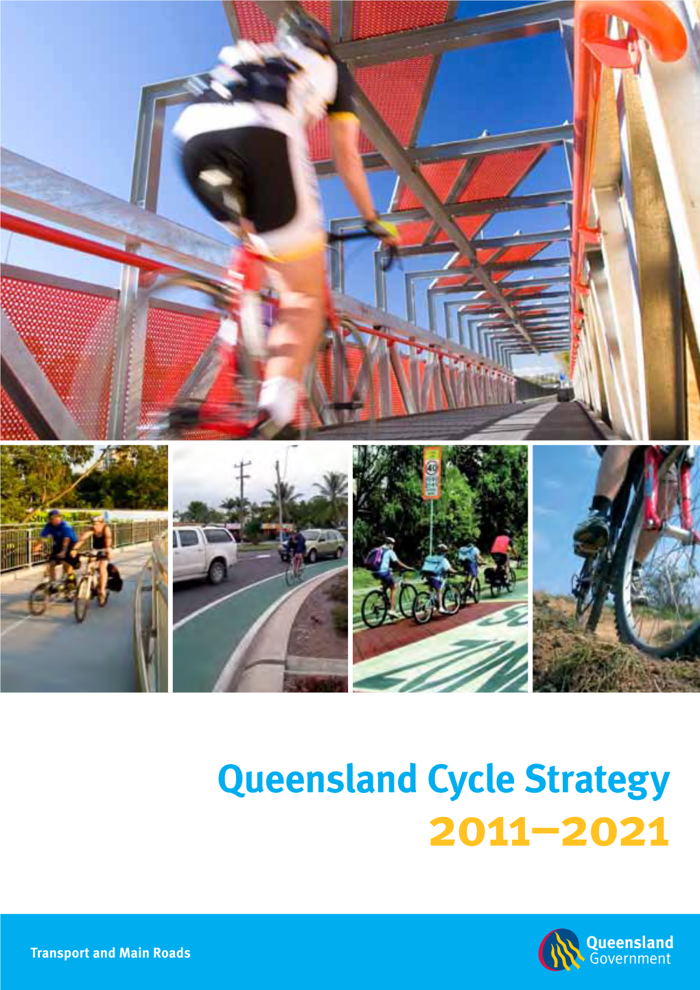 Queensland Cycling Strategy 2011-2021