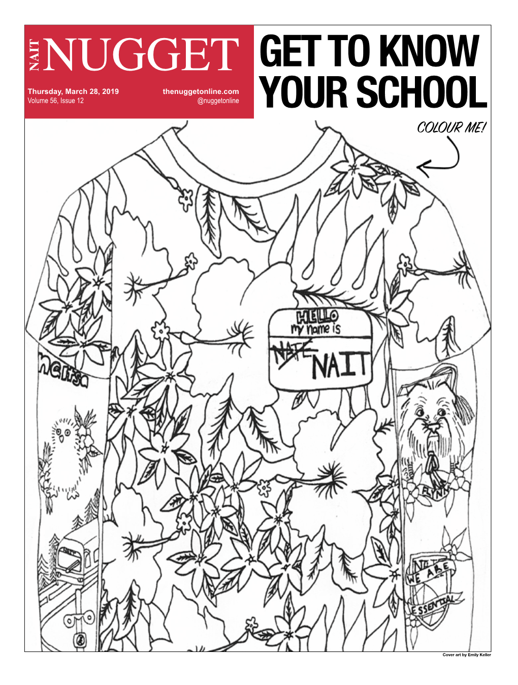 March 28, 2019 Thenuggetonline.Com Volume 56, Issue 12 @Nuggetonline YOUR SCHOOL COLOUR ME!