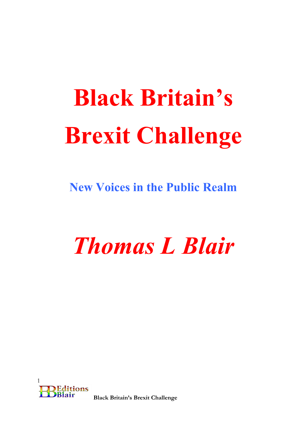 Black Britain's Brexit Challenge Thomas L Blair