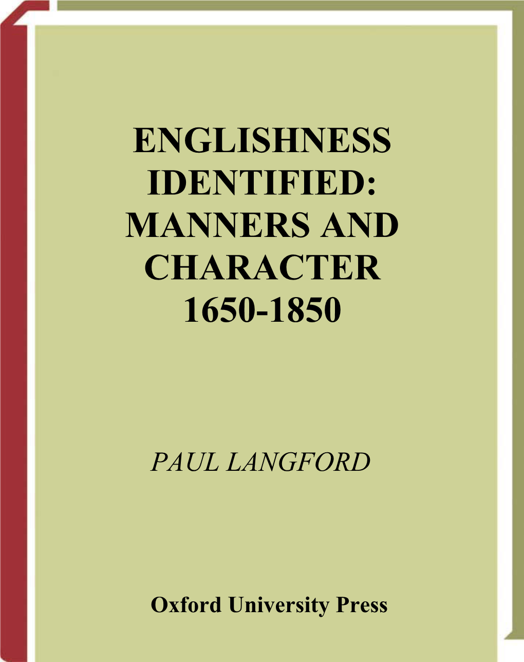 Englishness Identified: Manners and Character 1650-1850