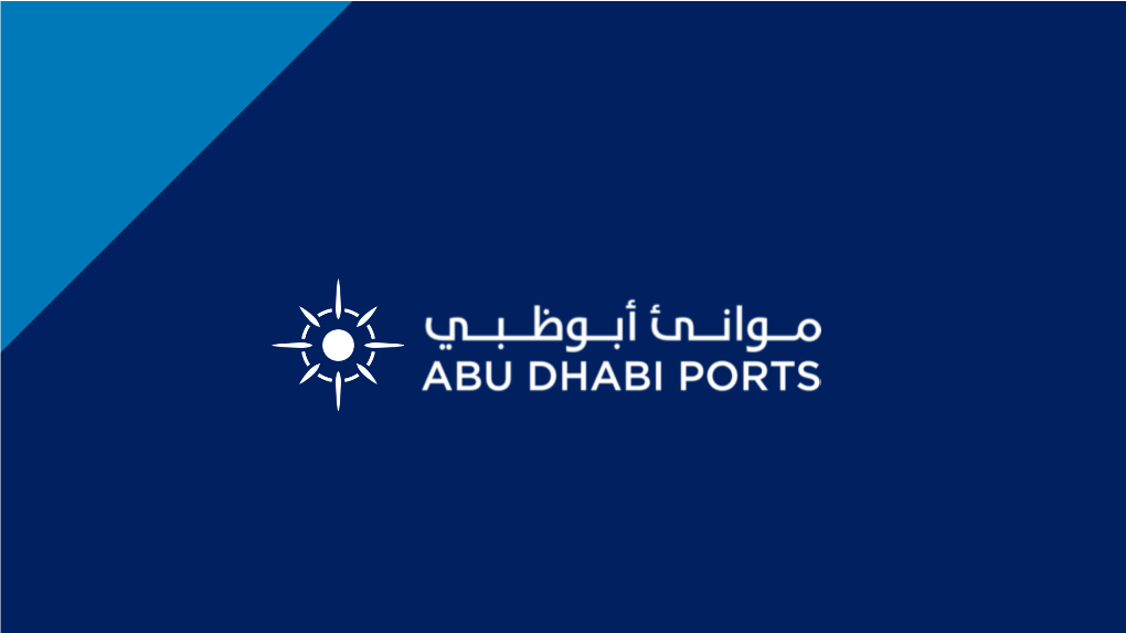 Khalifa Port Free • Signed COSCO CFS Deal Trade Zone OUR ASSETS and ENTITIES OUR OPERATING ENTITIES