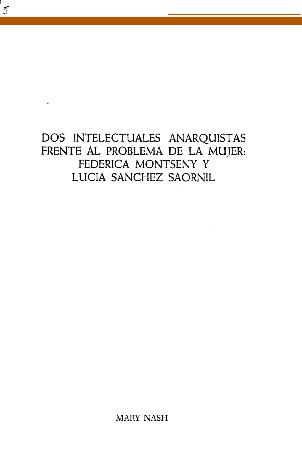 Federica Montseny Y Lucia Sanchez Saornil