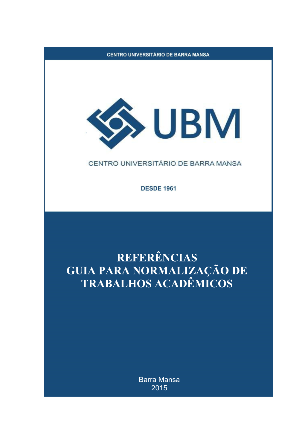 Referências Guia Para Normalização De Trabalhos Acadêmicos