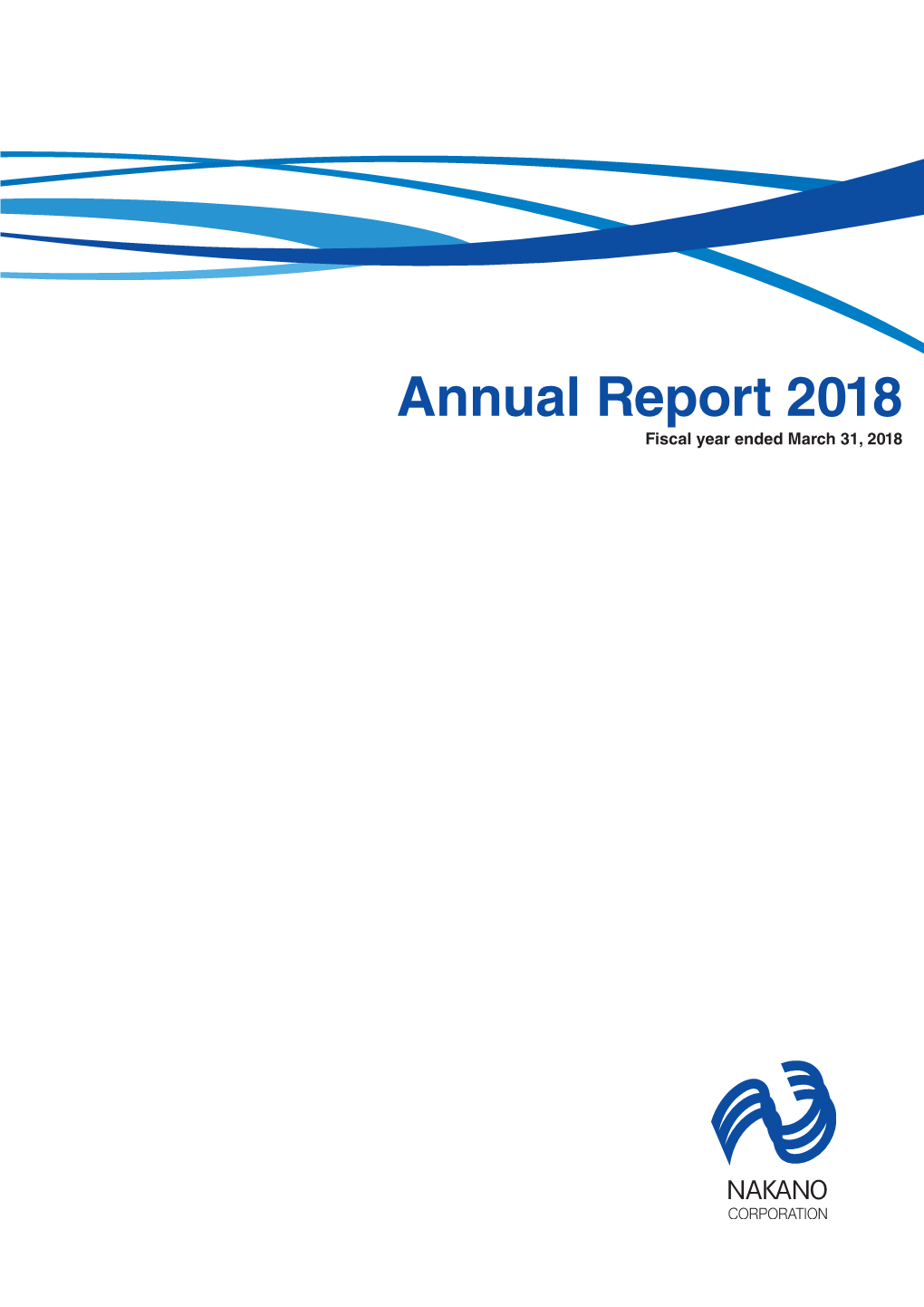 Annual Report 2018 Fiscal Year Ended March 31, 2018