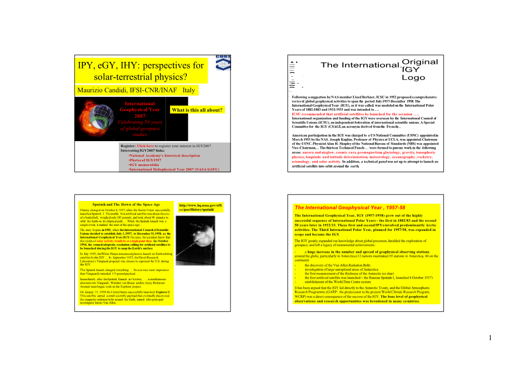 IPY, Egy, IHY: Perspectives for Solar Terrestrial Physics?